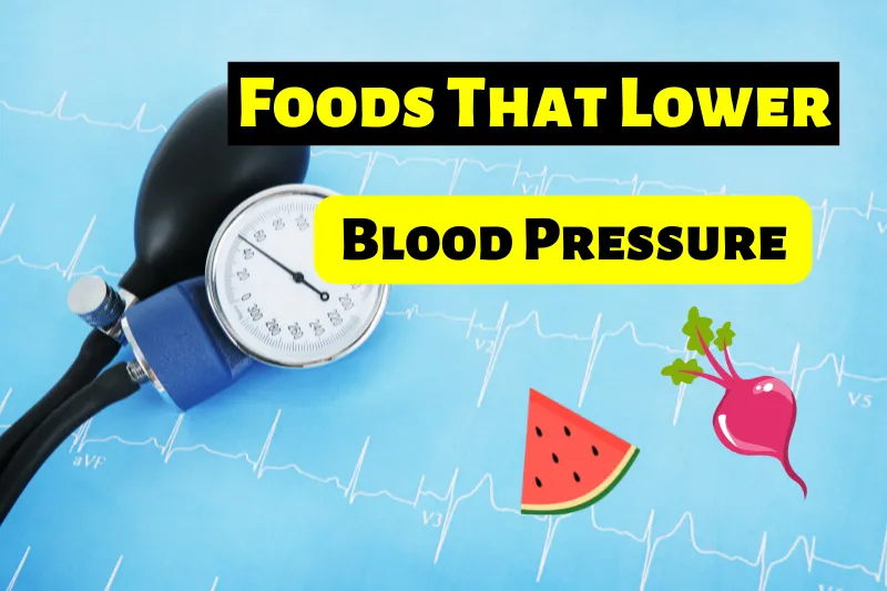 Foods That Lower Blood Pressure